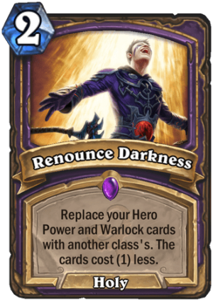 Renounce Darkness Card