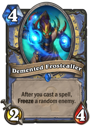 Demented Frostcaller Card