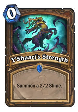Y’Shaarj’s Strength Card
