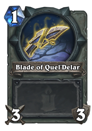 Blade of Quel’Delar Card