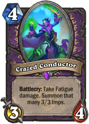 Crazed Conductor Card
