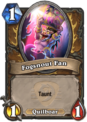 Fogsnout Fan Card