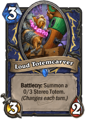 Loud Totemcarver Card