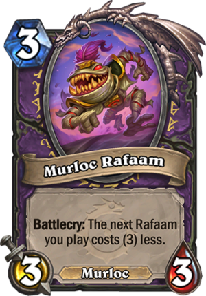 Murloc Rafaam Card