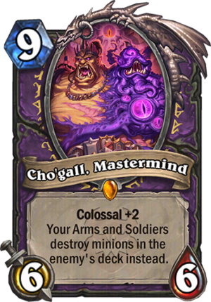 Cho’gall, Mastermind Card